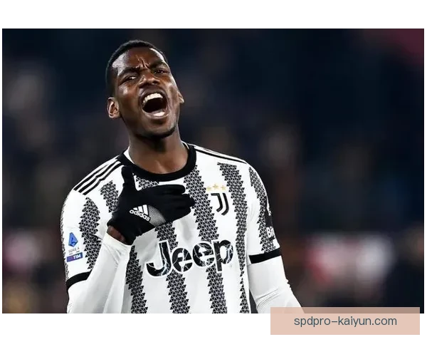 博格巴尤文时期表现稳健，中场创造力持续提升升